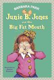 Barbara Park Junie B. Jones And Her Big Fat Mouth 