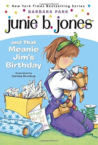 Barbara Park/Junie B. Jones and That Meanie Jim's Birthday