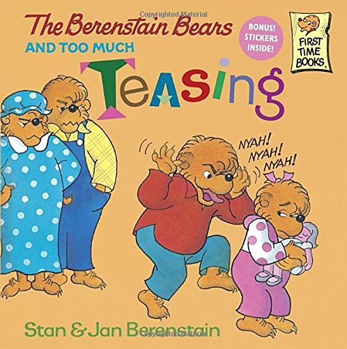 Stan Berenstain/The Berenstain Bears and Too Much Teasing