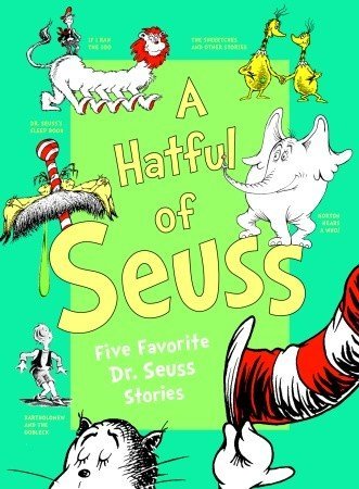 Dr. Seuss Hatful Of Seuss Five Favorite Dr. Seuss Stories | Bull Moose