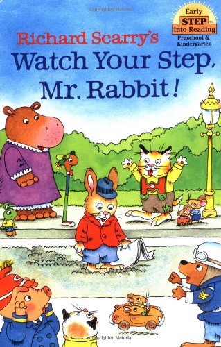 Richard Scarry/Richard Scarry's Watch Your Step, Mr. Rabbit!