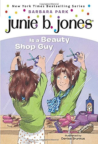 Barbara Park/Junie B. Jones Is a Beauty Shop Guy