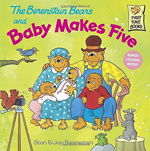 Stan Berenstain/The Berenstain Bears and Baby Makes Five