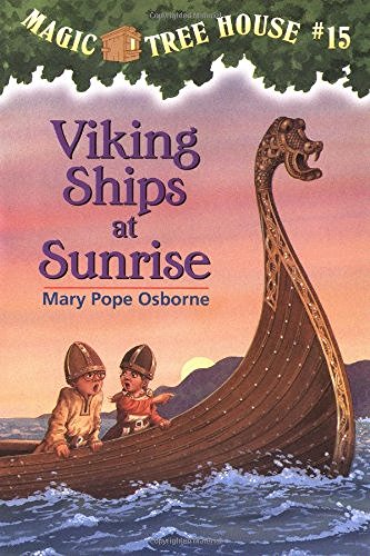Mary Pope Osborne/Viking Ships at Sunrise@Magic Tree House #15