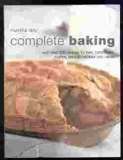 Martha Day Complete Baking With Over 400 Recipes For Pies T 