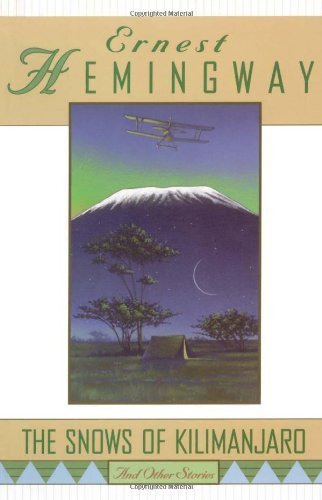 Ernest Hemingway/The Snows of Kilimanjaro and Other Stories