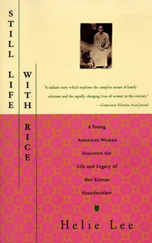 Helie Lee/Still Life With Rice@A Young American Woman Discovers The Life And Leg
