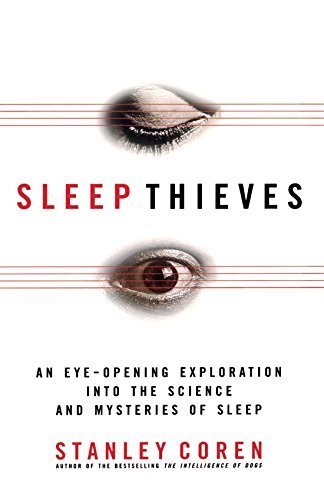 Stanley Coren Sleep Thieves Revised 