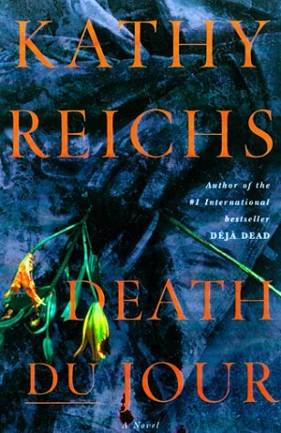 Kathy Reichs/Death Du Jour