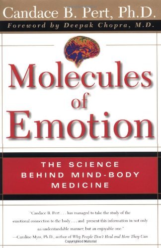 Candace B. Pert/Molecules of Emotion@ Why You Feel the Way You Feel