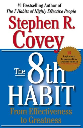 Stephen R. Covey/8th Habit,The@From Effectiveness To Greatness