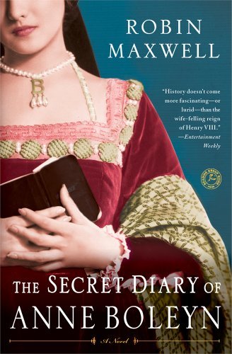 Robin Maxwell/The Secret Diary of Anne Boleyn