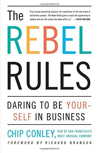 Chip Conley/The Rebel Rules@ Daring to Be Yourself in Business@Original
