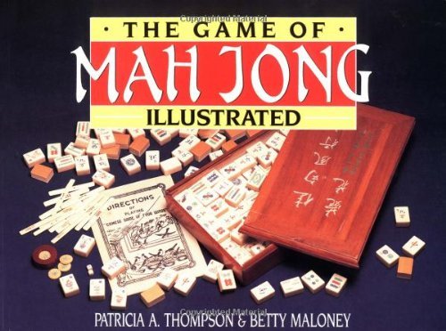 Patricia A. Thompson Game Of Mah Jong Illustrated The 