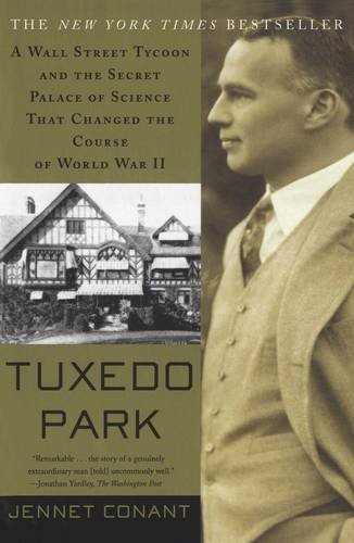 Jennet Conant/Tuxedo Park@ A Wall Street Tycoon and the Secret Palace of Sci
