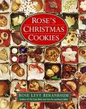 Rose Levy Beranbaum Rose's Christmas Cookies 