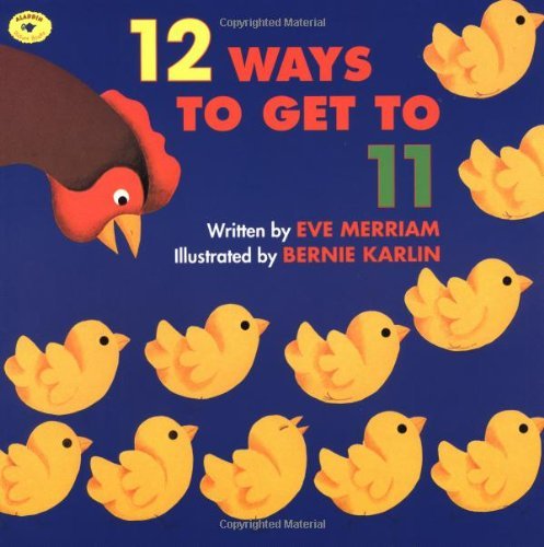 Eve Merriam/12 Ways to Get to 11