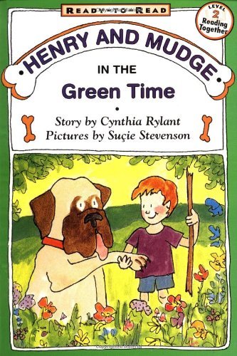 Cynthia Rylant/Henry and Mudge in the Green Time