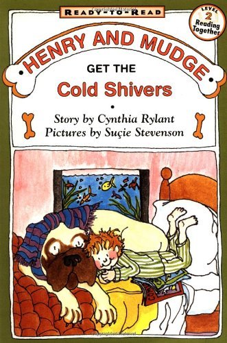 Cynthia Rylant/Henry and Mudge Get the Cold Shivers@ Ready-To-Read Level 2@Reprint