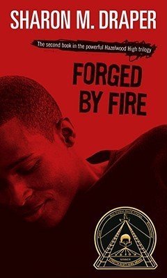 Sharon M. Draper/Forged by Fire@Reprint