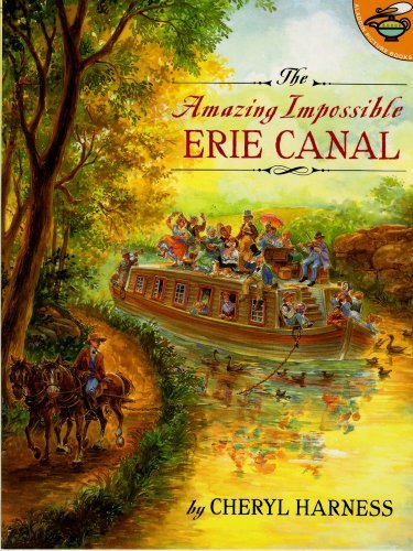 Cheryl Harness/The Amazing Impossible Erie Canal