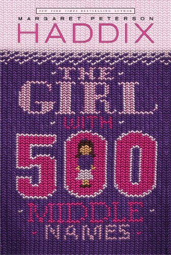 Margaret Peterson Haddix/The Girl with 500 Middle Names