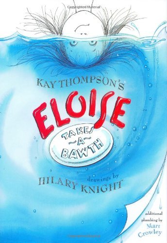 Kay Thompson/Eloise Takes a Bawth