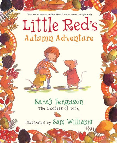 Sarah Ferguson/Little Red's Autumn Adventure