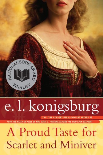 E. L. Konigsburg/A Proud Taste for Scarlet and Miniver@Reprint