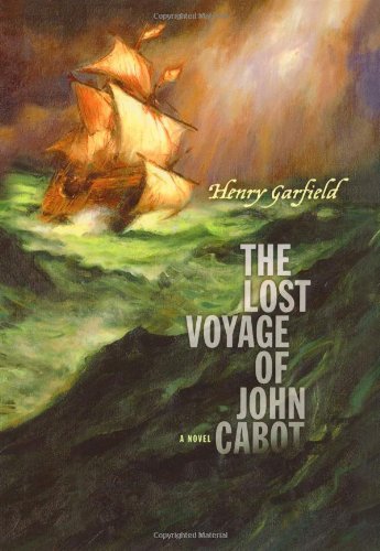 Henry Garfield Lost Voyage Of John Cabot 