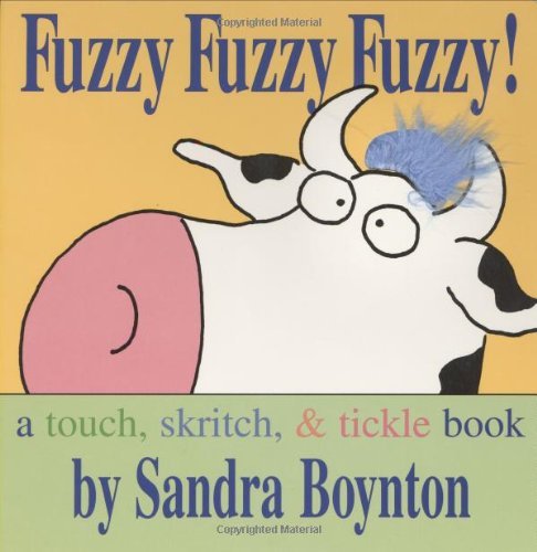 Sandra Boynton/Fuzzy Fuzzy Fuzzy!@ Fuzzy Fuzzy Fuzzy!
