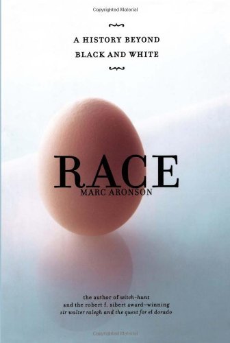 Marc Aronson/Race@ A History Beyond Black and White