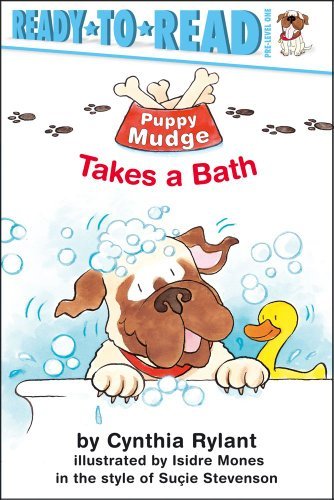 Cynthia Rylant/Puppy Mudge Takes a Bath