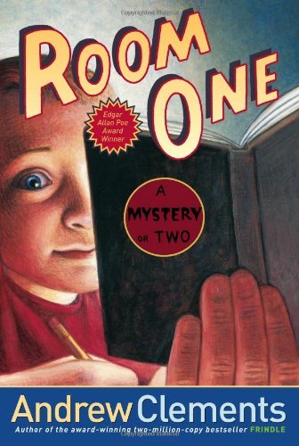 Andrew Clements/Room One@ A Mystery or Two