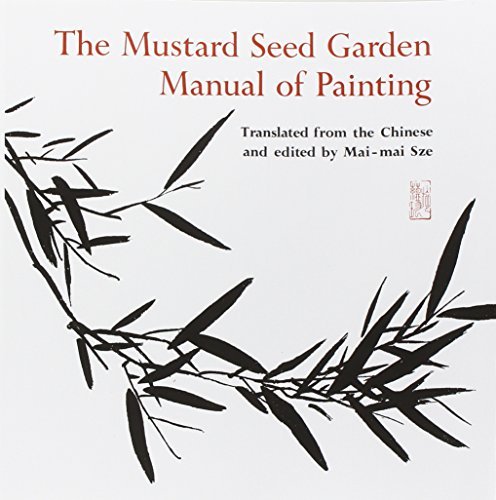 Mai-Mai Sze/The Mustard Seed Garden Manual of Painting@ A Facsimile of the 1887-1888 Shanghai Edition