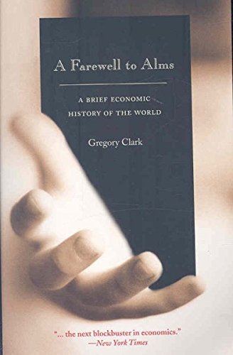 Gregory Clark A Farewell To Alms A Brief Economic History Of The World 