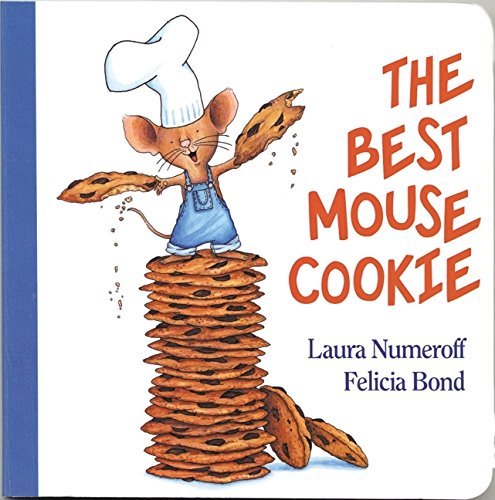 Laura Joffe Numeroff/The Best Mouse Cookie