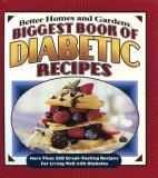 Better Homes And Gardens Biggest Book Of Diabetic Recipes More Than 350 Great Tasting Recipes For Living We 