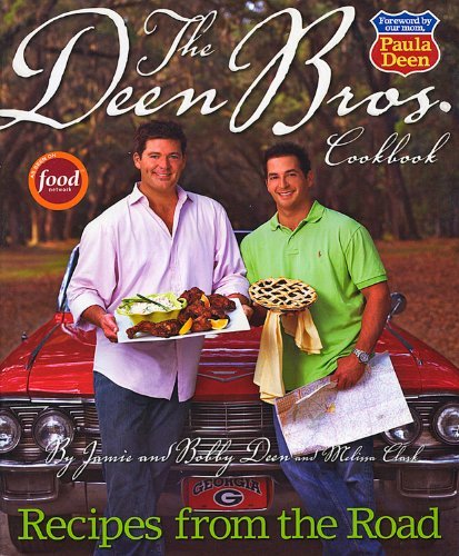 Jamie Deen The Deen Bros. Cookbook 