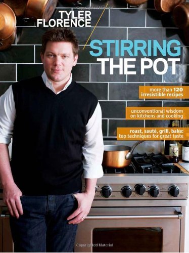 Tyler Florence/Stirring the Pot