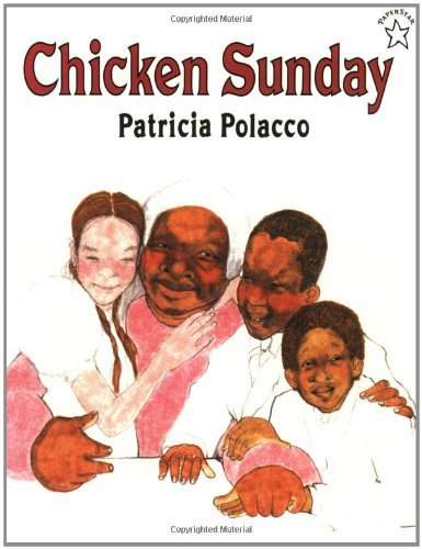 Patricia Polacco/Chicken Sunday
