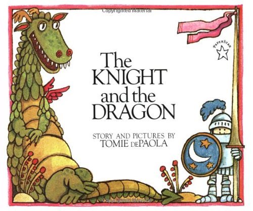 Tomie dePaola/The Knight and the Dragon