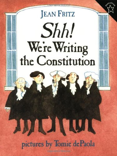 Jean Fritz/Shh! We're Writing the Constitution