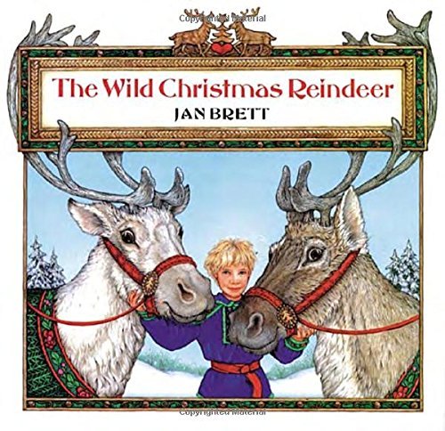 Jan Brett/The Wild Christmas Reindeer