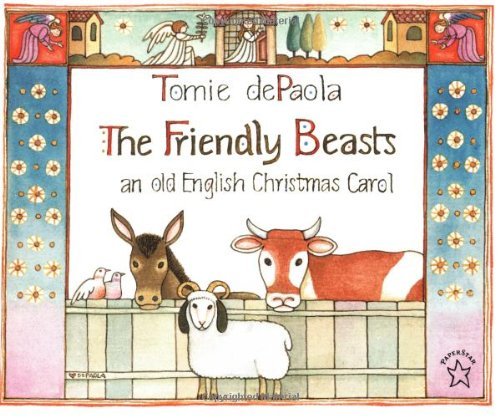 Tomie dePaola/The Friendly Beasts