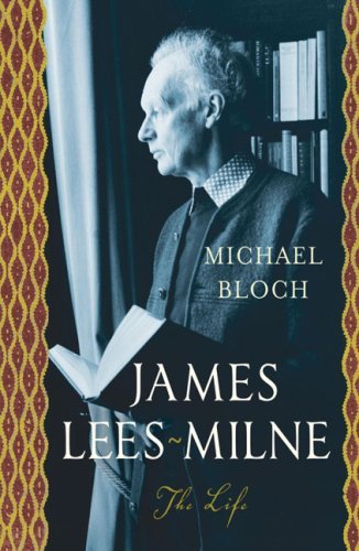 Michael Bloch James Lees Milne The Life 
