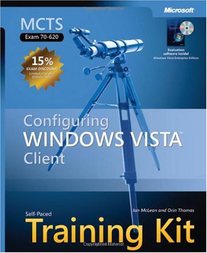 Ian Mclean Mcts Self Paced Training Kit (exam 70 620) Configuring Windows Vista Client [with Cdrom] 