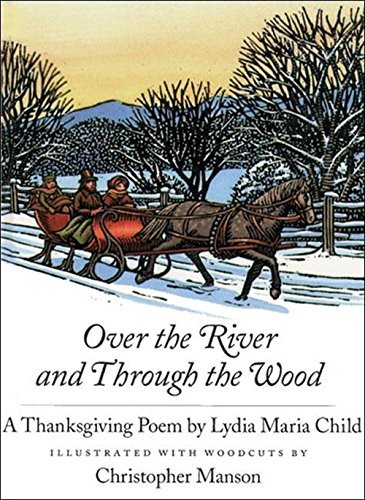 Lydia Marie Child Over The River And Through The Wood A Thanksgiving Poem 