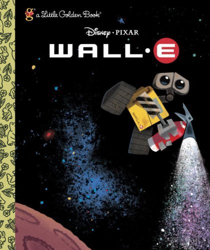Random House Disney/Wall-E (Disney/Pixar Wall-E)