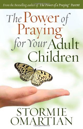 Stormie Omartian/The Power of Praying? for Your Adult Children